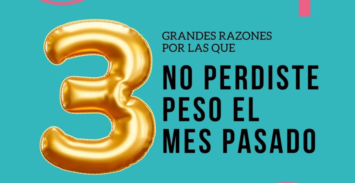 3 grandes razones por no perder peso